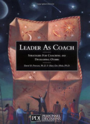 Leader As Coach: Strategies for Coaching & Developing Others