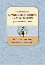 Practice of Japanese Acupuncture and Moxibustion