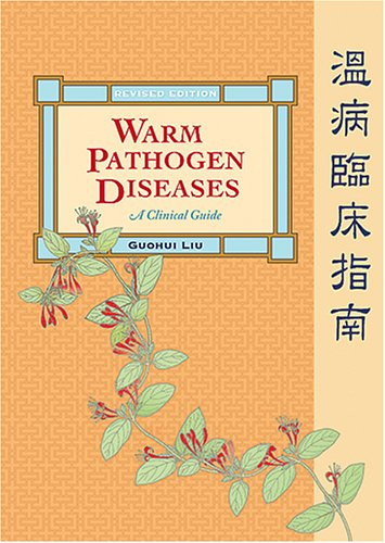 Warm Pathogen Diseases: A Clinical Guide