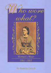 Who Wore What?: Women's Wear 1861-1865