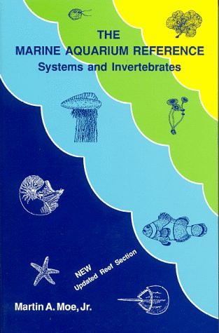 Marine Aquarium Reference: Systems and Invertebrates