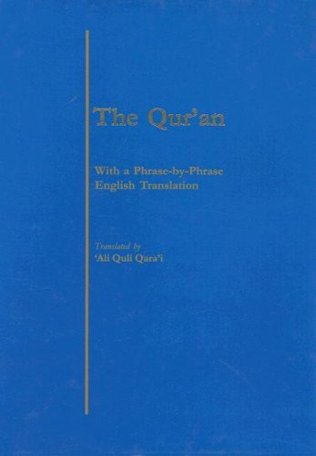 Qur'an: With a Phrase-by-Phrase English Translation