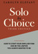 Solo by Choice: How to Start Your Own Law Firm and Be the Lawyer You