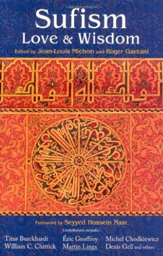 Sufism: Love and Wisdom (Perennial Philosophy)