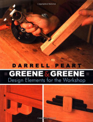 Greene & Greene: Design Elements for the Workshop