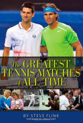 Greatest Tennis Matches of All Time