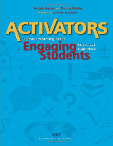 Activators: Classroom Strategies for Engaging Middle and High School