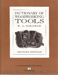 Dictionary of Woodworking Tools C. 1700-1970 and Tools of Allied