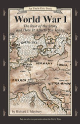 World War I: The Rest of the Story and How It Affects You Today 1870