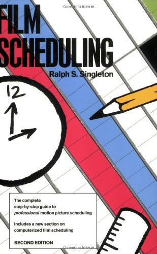 Film Scheduling: Or How Long Will It Take to Shoot Your Movie