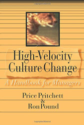 High Velocity Culture Change: A Handbook for Managers