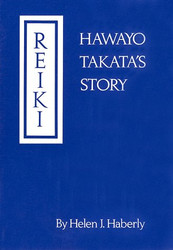 Reiki: Hawayo Takata's Story