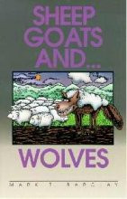 Sheep Goats and . . . Wolves