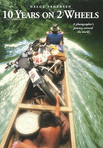10 Years on 2 Wheels: 77 Countries 250000 Miles