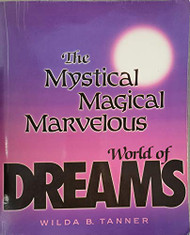 Mystical Magical Marvelous World of Dreams