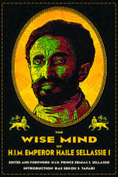Wise Mind of Emperor Haile Sellassie I