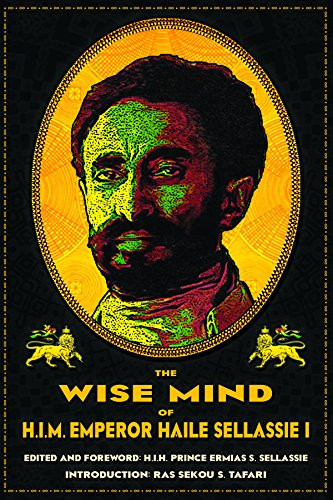 Wise Mind of Emperor Haile Sellassie I