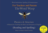 Word Wasp: A Manual for Teaching the Rules and Structures
