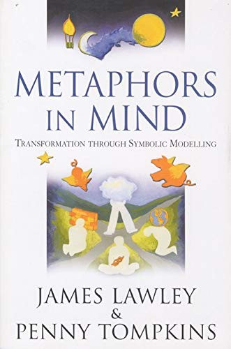 Metaphors in Mind: Transformation through Symbolic Modelling