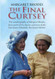 Final Curtsey: The Autobiography of Margaret Rhodes First Cousin