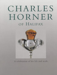 Charles Horner of Halifax: A Celebration of His Life and Work