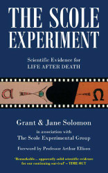 Scole Experiment: Scientific Evidence for Life After Death