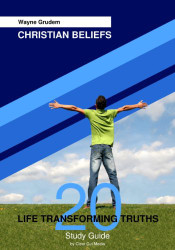 Christian Beliefs Study Guide: 20 Life Transforming Truths