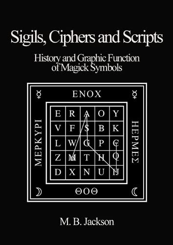 Sigils Ciphers and Scripts