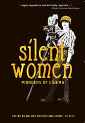 Silent Women: Pioneers of Cinema