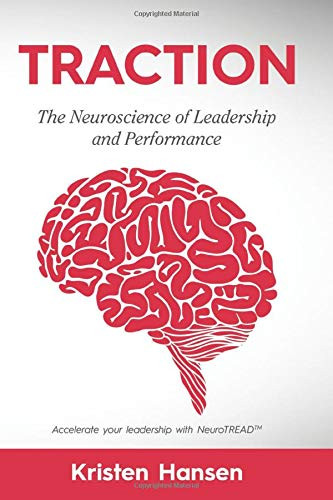 TRACTION: The Neuroscience of Leadership and Performance