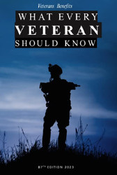 What Every Veteran Should Know 2023: Veterans Benefits