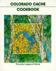 Colorado Cache Cookbook: A Goldmine of Recipes