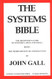 Systems Bible: The Beginner's Guide to Systems Large and Small