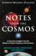 Notes from the Cosmos