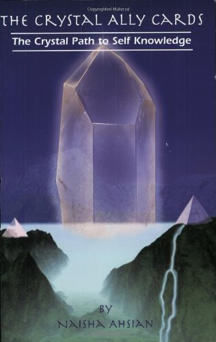 Crystal Ally Cards: The Crystal Path to Self Knowledge