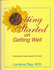 Getting Started on Getting Well