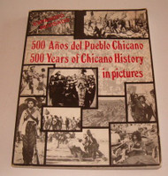 500 Anos Del Pueblo Chicano / 500 Years of Chicano History