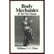 Body Mechanics of Tai Chi Chuan