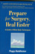 Prepare for Surgery Heal Faster