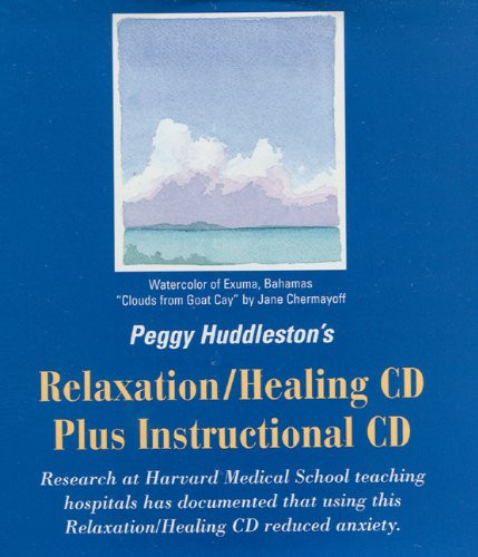 Peggy Huddleston's Relaxation/Healing CD plus Instructional CD