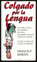 Hung by the Tongue/Colgado por la Lengua