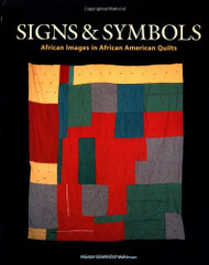Signs and Symbols: African Images in African American Quilts