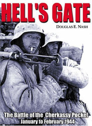 Hell's Gate: The Battle of the Cherkassy Pocket January-February