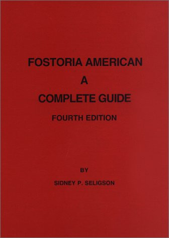 Fostoria American: A Complete Guide
