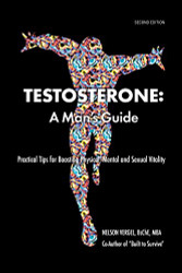 Testosterone: A Man's Guide