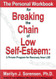 Personal Workbook for Breaking the Chain of Low Self-Esteem