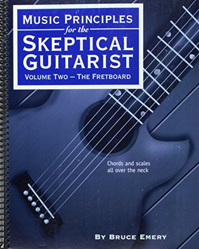 Music Principles for the Skeptical Guitarist Volume 2 'The