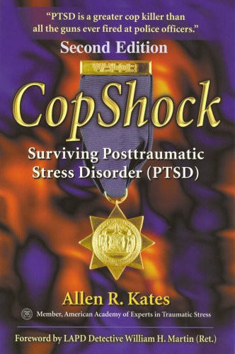 CopShock: Surviving Posttraumatic Stress Disorder (PTSD)
