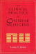 CLINICAL PRACTICE OF CHINESE MEDICINE