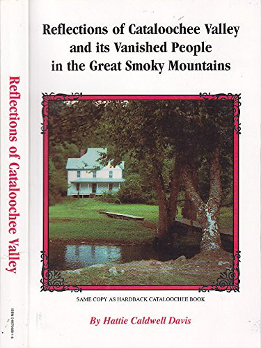 Reflections of Cataloochee Valley and its Vanished People in the Great